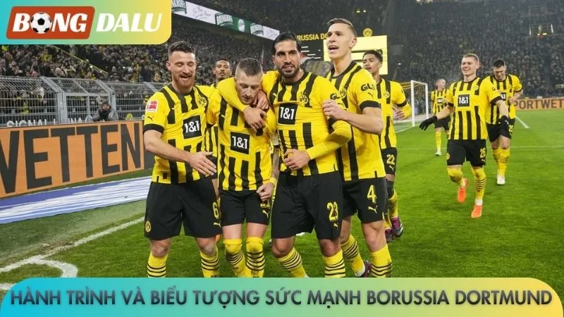 Hành trình và biểu tượng sức mạnh Borussia Dortmund